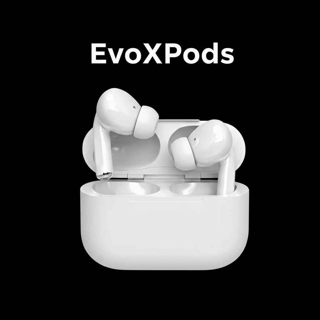 EvoXPods